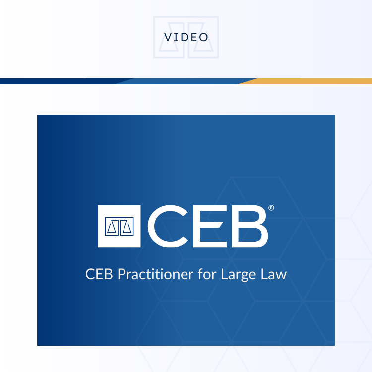 CEB Practitioner Overview for Large Law firms