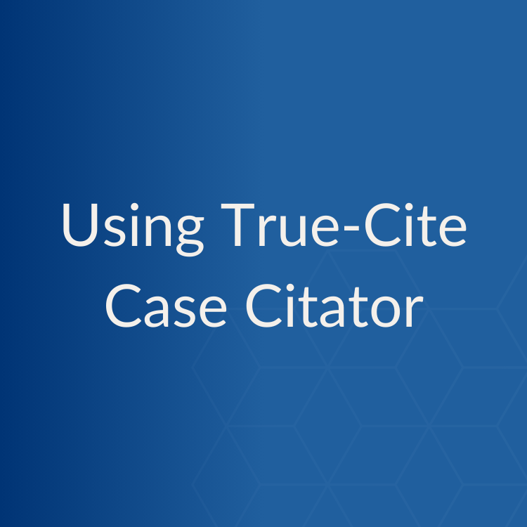 Using TrueCite Case Citator